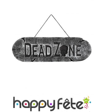 Pancarte Dead Zone de 15 x 45cm